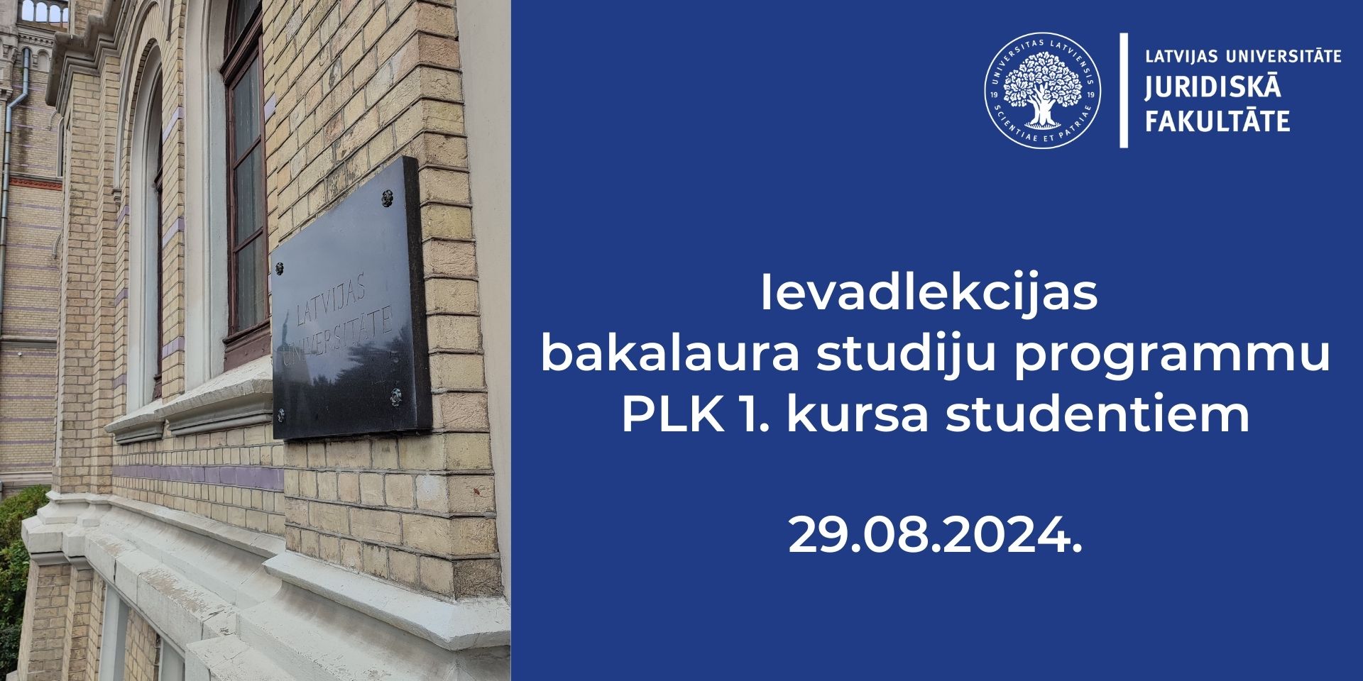 Ievadlekcija LU Juridiskās fakultātes 1. kursa studentiem